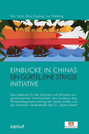 Einblicke in Chinas ""Ein Gürtel, Eine Straße""-Politik