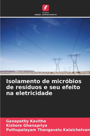 Isolamento de micróbios de resíduos e seu efeito na eletricidade