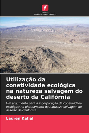 Utilização da conetividade ecológica na natureza selvagem do deserto da Califórnia