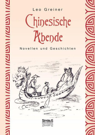 Chinesische Abende: Novellen und Geschichten