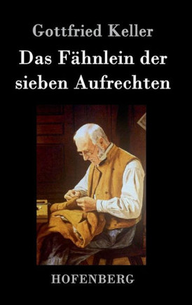 Das Fähnlein der sieben Aufrechten