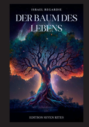 Der Baum des Lebens: Eine Studie über Magie