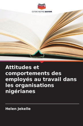 Attitudes et comportements des employés au travail dans les organisations nigérianes