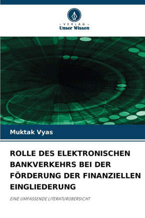 Rolle Des Elektronischen Bankverkehrs Bei Der Förderung Der Finanziellen Eingliederung