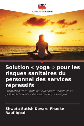 Solution yoga pour les risques sanitaires du personnel des services répressifs