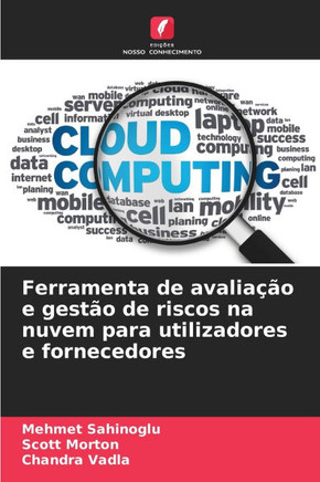 Ferramenta de avaliação e gestão de riscos na nuvem para utilizadores e fornecedores