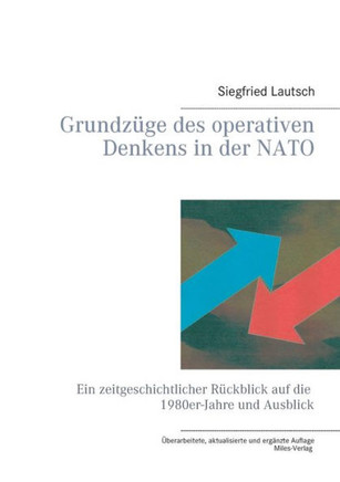 Grundzüge des operativen Denkens in der NATO: Ein zeitgeschichtlicher Rückblick auf die 1980er-Jahre und Ausblick