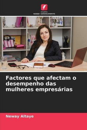 Factores que afectam o desempenho das mulheres empresárias