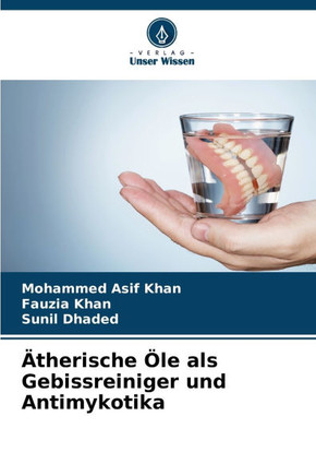 Ätherische Öle als Gebissreiniger und Antimykotika