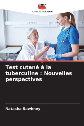 Test cutané à la tuberculine: Nouvelles perspectives
