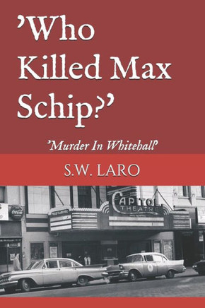 Who Killed Max Schip : Murder In Whitehall