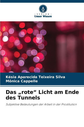 Das ""rote"" Licht am Ende des Tunnels
