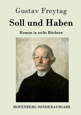 Soll und Haben: Roman in sechs B?hern