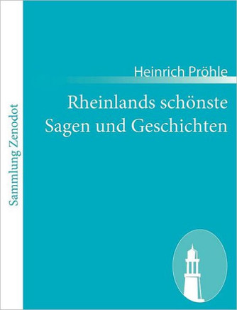 Rheinlands sch?ste Sagen und Geschichten