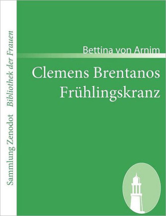 Clemens Brentanos Fr?lingskranz