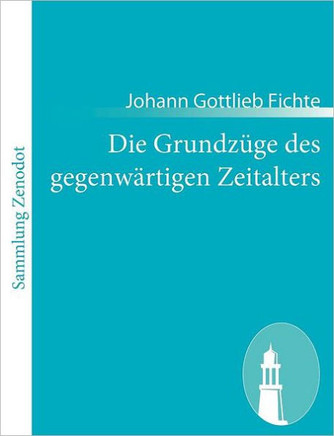 Die Grundz?e des gegenw?tigen Zeitalters