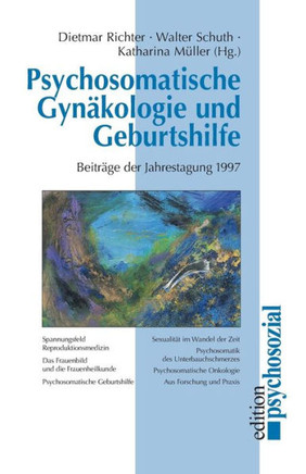 Psychosomatische Gyn?ologie und Geburtshilfe