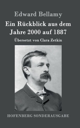 Ein R?kblick aus dem Jahre 2000 auf 1887: ?ersetzt von Clara Zetkin