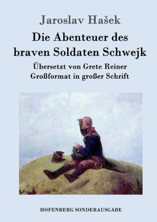Die Abenteuer des braven Soldaten Schwejk: Gro?ormat in gro?r Schrift
