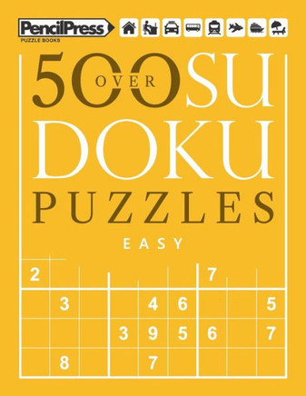 Over 500 Sudoku Puzzles Easy : Sudoku Puzzle Book Easy (With Answers)