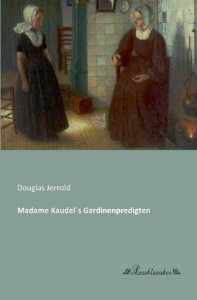 Madame Kaudel? Gardinenpredigten