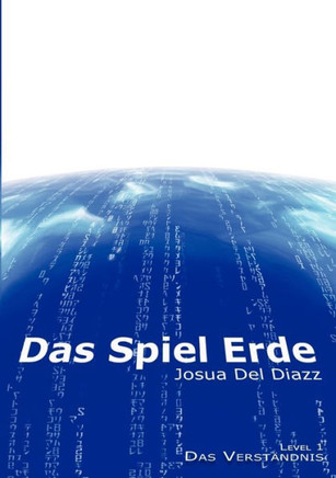 Das Spiel Erde: Level 1 - Das Verst?dnis
