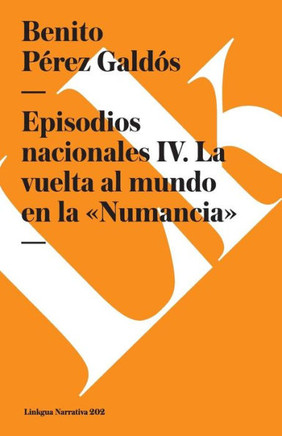 Episodios nacionales IV: La vuelta al mundo en la Numancia