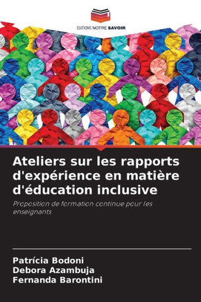 Ateliers sur les rapports d'exp?ience en mati?e d'?ucation inclusive