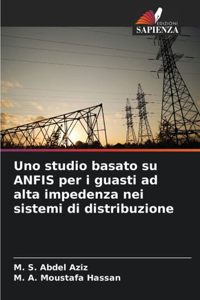 Uno studio basato su ANFIS per i guasti ad alta impedenza nei sistemi di distribuzione