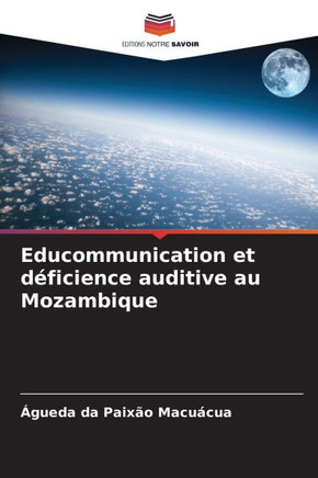 Educommunication et d?icience auditive au Mozambique