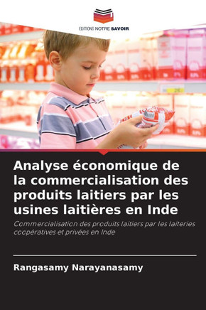 Analyse ?onomique de la commercialisation des produits laitiers par les usines laiti?es en Inde