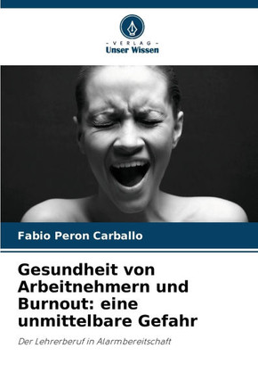 Gesundheit von Arbeitnehmern und Burnout: eine unmittelbare Gefahr