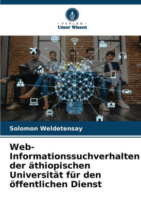 Web-Informationssuchverhalten der ?hiopischen Universit? f? den ?fentlichen Dienst