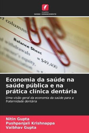 Economia da sa?e na sa?e p?lica e na pr?ica cl?ica dent?ia