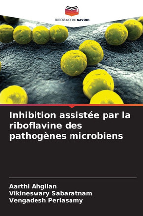 Inhibition assist? par la riboflavine des pathog?es microbiens