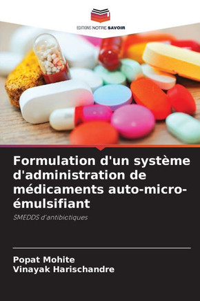 Formulation d'un syst?e d'administration de m?icaments auto-micro-?ulsifiant