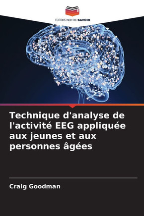 Technique d'analyse de l'activit?EEG appliqu? aux jeunes et aux personnes ??s