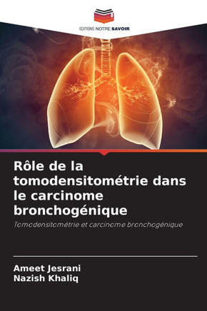R?e de la tomodensitom?rie dans le carcinome bronchog?ique