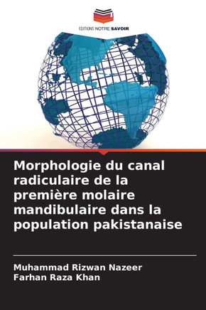 Morphologie du canal radiculaire de la premi?e molaire mandibulaire dans la population pakistanaise