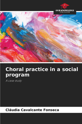 Choral practice in a social program