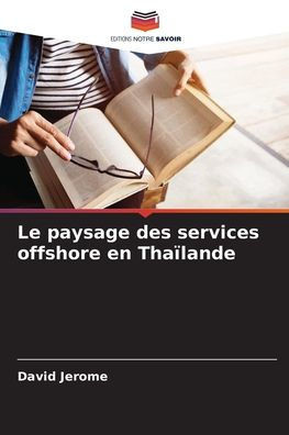 Le paysage des services offshore en Tha?ande