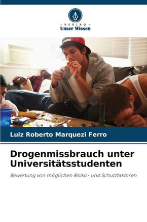 Drogenmissbrauch unter Universit?sstudenten