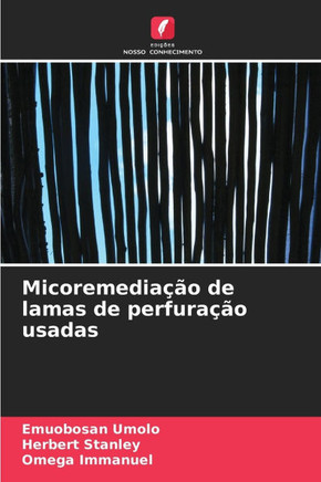 Micoremedia?o de lamas de perfura?o usadas