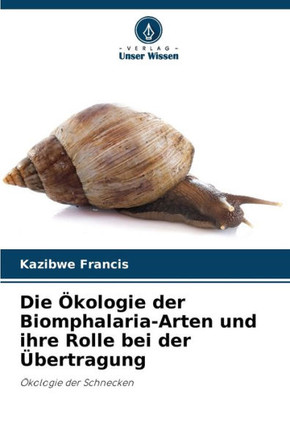 Die ?ologie der Biomphalaria-Arten und ihre Rolle bei der ?ertragung