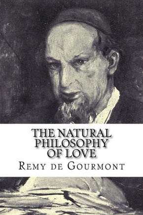 The Natural Philosophy Of Love