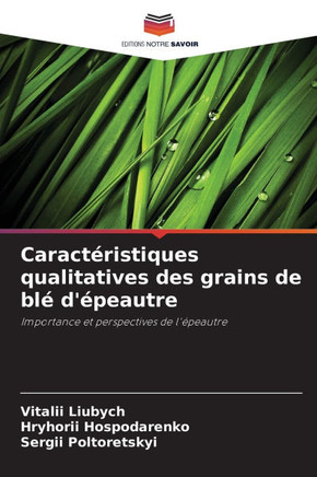 Caract?istiques qualitatives des grains de bl?d'?eautre