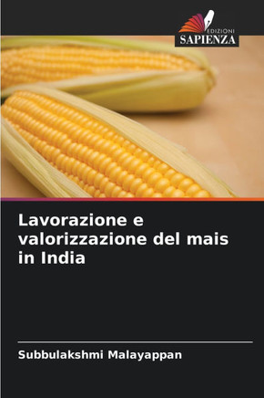 Lavorazione e valorizzazione del mais in India