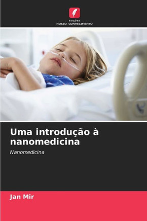 Uma introdu?o ?nanomedicina