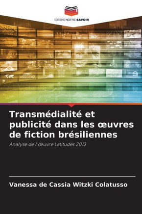 Transm?ialit?et publicit?dans les oeuvres de fiction br?iliennes