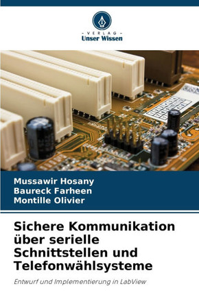 Sichere Kommunikation ?er serielle Schnittstellen und Telefonw?lsysteme